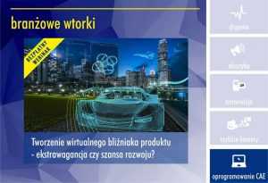 branzowe wtorki wirtualny blizniak 2 1 300x205 - Seminaria i webinaria