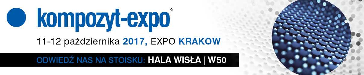 kompozyt expo 2017 - 2017-10-11 KOMPOZYT-EXPO - 8. MIĘDZYNARODOWE TARGI MATERIAŁÓW, TECHNOLOGII I WYROBÓW KOMPOZYTOWYCH