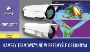 webinary FLIR w przemysle obronnym 300x173 - Wydarzenia