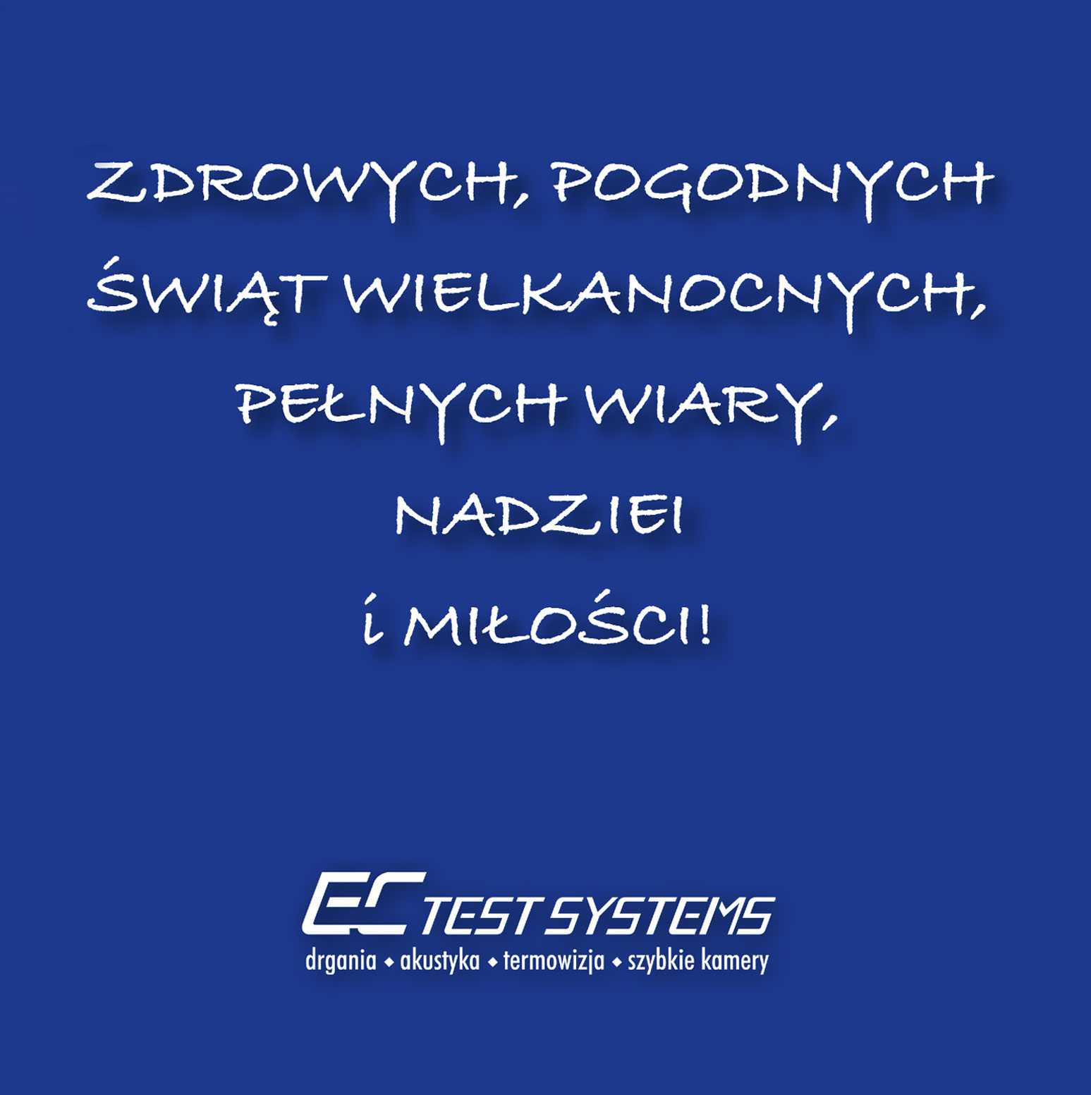 kartka zyczenia www - Zdrowych, pogodnych  Świąt Wielkanocnych od EC TEST Systems!