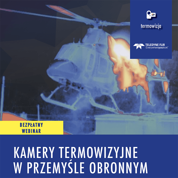 aplikacje wojskowe 2022 2 - Kamery termowizyjne w przemyśle obronnym