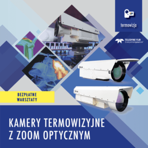 warsztaty Kamery termowizyjne z ZOOM optycznym 300x300 - Wydarzenia