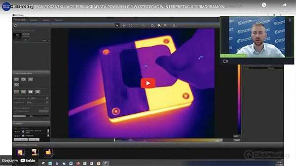 NAJCZĘSTSZE BLĘDY KTÓRYCH POCZĄTKUJĄCY TERMOGRAFISTA POWINIEN SIĘ WYSTRZEGAĆ - #Webinary aplikacyjne dla Klientów 2022 - NAJCZĘSTSZE BŁĘDY, KTÓRYCH POCZĄTKUJĄCY TERMOGRAFISTA POWINIEN SIĘ WYSTRZEGAĆ W INTERPRETACJI TERMOGRAMÓW