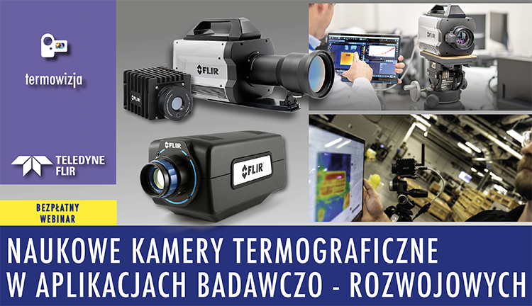 Naukowe kamery termograficzne w aplikacjach badawczo rozwojowych www2 - Naukowe kamery termograficzne w aplikacjach badawczo-rozwojowych