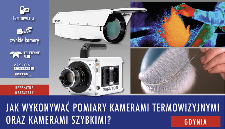 warsztatyy FLIR VRI 2024 gdynia2 - Warsztaty: Jak wykonywać pomiary kamerami termowizyjnymi oraz kamerami szybkimi do zastosowań R&D? - Gdynia