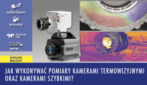 warsztaty szybkie i termowizyjne kamery 300x173 - Seminaria i webinaria