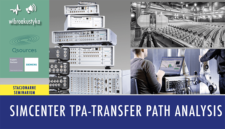 zaproszenie KFB - Seminarium: Simcenter TPA-Transfer Path Analysis