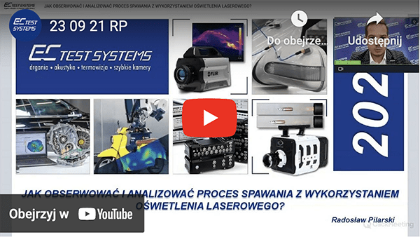 Jak obserwowac i analizowac proces spawania z wykorzystaniem oswietlenia laserowego - Jak obserwować i analizować proces spawania z wykorzystaniem oświetlenia laserowego?