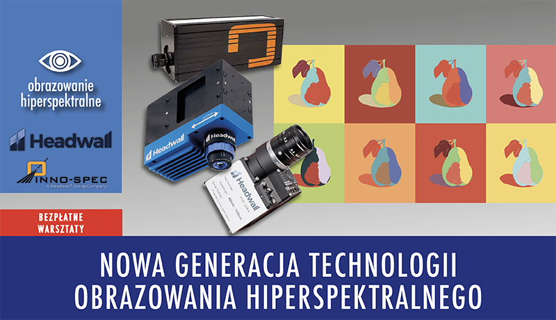 Nowa generacja technologii obrazowania hiperspektralnego3 - Warsztaty EC TEST Systems: Nowa generacja technologii obrazowania hiperspektralnego