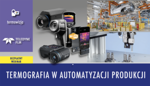 webinary FLIR Termografia w automatyzacji produkcji 2024 300x172 - Seminaria i webinaria
