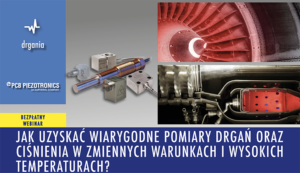 Jak uzyskac wiarygodne pomiary drgan oraz cisnienia w zmiennych warunkach i wysokich temperaturach www 300x173 - Seminaria i webinaria