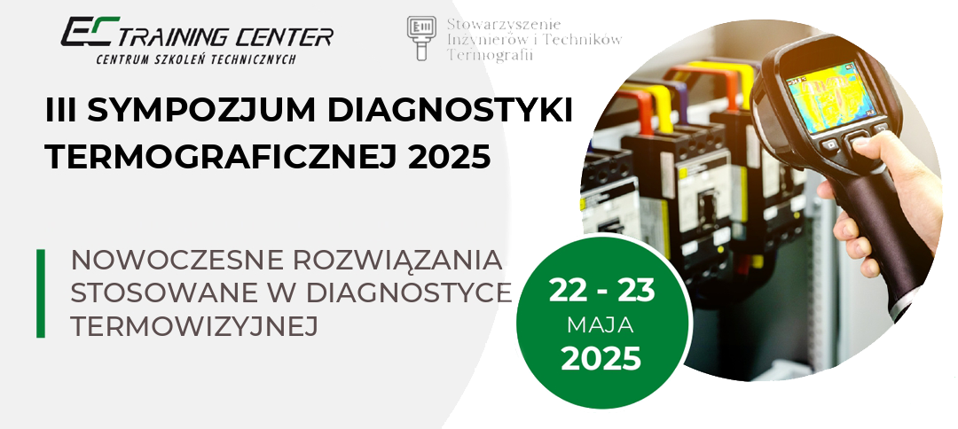 PDF Zaproszenie na konferencje 2025 www - EC TEST Systems sponsorem III Sympozjum Diagnostyki Termograficznej. Zapraszamy!