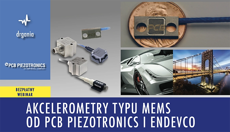 Akcelerometry typu MEMS od PCB Piezotronics i Endevco - Akcelerometry typu MEMS  od PCB Piezotronics i Endevco