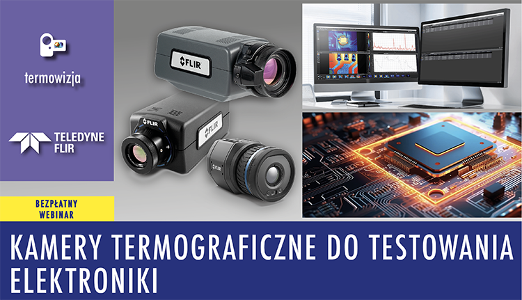 Kamery termograficzne do testowania elektroniki - Kamery termograficzne do testowania elektroniki