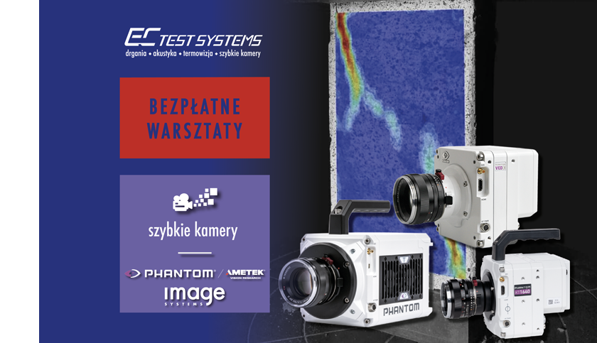 Warsztaty szybkie kamery 2026 2 - Warsztaty EC TEST Systems 2026: Kamery szybkie w pomiarach zjawisk szybkozmiennych – od rejestracji obrazu do analizy danych