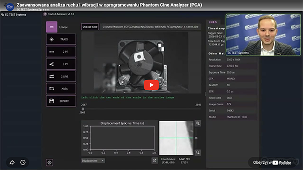 Zaawansowana analiza ruchu i wibracji w oprogramowaniu Phantom Cine Analyzer PCA - Zaawansowana analiza ruchu i wibracji w oprogramowaniu Phantom Cine Analyzer (PCA)