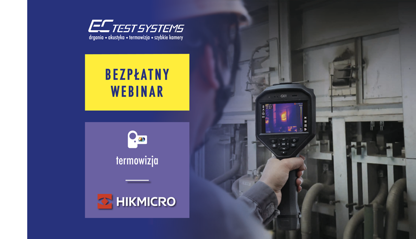 webinary HIK Seria G www - Bezpłatny webinar: Kamery termowizyjne HIKMICRO seria G – diagnostyka maszyn, instalacji i urządzeń